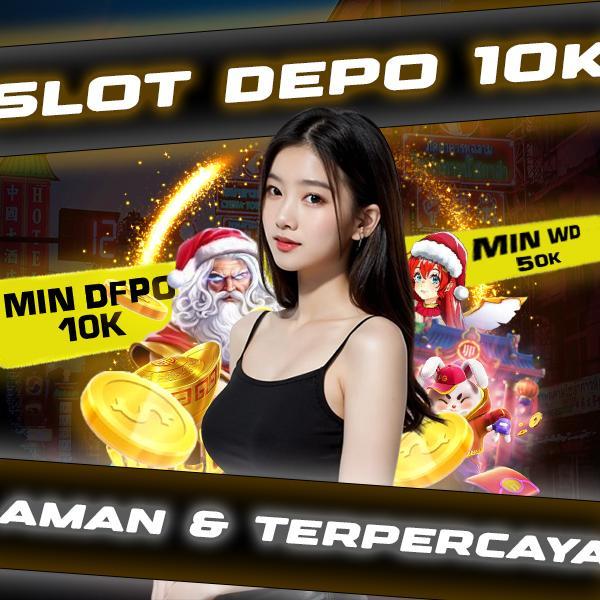 Situs Depo 10k Terjitu di Indonesia: Pilihan Tepat untuk Bermain